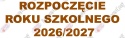 Napis "Rozpoczęcie Roku Szkolnego 2026/2027" 4 Dekoracje z papieru