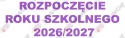 Napis "Rozpoczęcie Roku Szkolnego 2026/2027" 4 Dekoracje z papieru