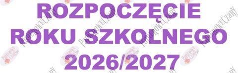 Napis "Rozpoczęcie Roku Szkolnego 2026/2027" 4 Dekoracje z papieru