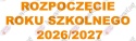 Napis "Rozpoczęcie Roku Szkolnego 2026/2027" 4 Dekoracje z papieru