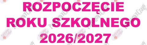Napis "Rozpoczęcie Roku Szkolnego 2026/2027" 4 Dekoracje z papieru