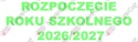 Napis "Rozpoczęcie Roku Szkolnego 2026/2027" 4 Dekoracje z papieru
