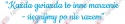 Napis "Każda gwiazda to inne marzenie..." Dekoracje z papieru