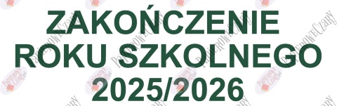 Napis "ZAKOŃCZENIE ROKU SZKOLNEGO 2025/2026" 4 Dekoracje z papieru