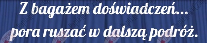 Napis "Z bagażem doświadczeń..." 2 Zakończenie Roku Dekoracje z papieru