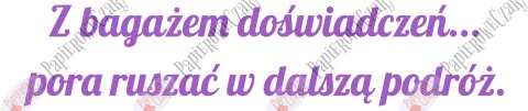 Napis "Z bagażem doświadczeń..." 2 Zakończenie Roku Dekoracje z papieru