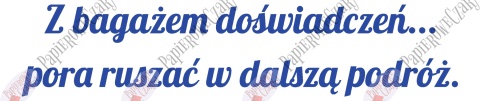 Napis "Z bagażem doświadczeń..." 2 Zakończenie Roku Dekoracje z papieru