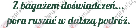Napis "Z bagażem doświadczeń..." 2 Zakończenie Roku Dekoracje z papieru
