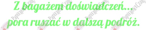 Napis "Z bagażem doświadczeń..." 2 Zakończenie Roku Dekoracje z papieru