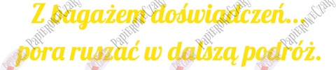 Napis "Z bagażem doświadczeń..." 2 Zakończenie Roku Dekoracje z papieru