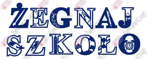 Napis "ŻEGNAJ SZKOŁO" 4 Dekoracje z papieru