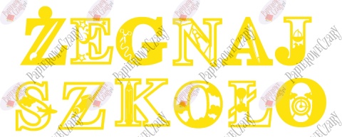 Napis "ŻEGNAJ SZKOŁO" 4 Dekoracje z papieru