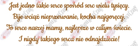 Napis na Dzień Mamy "Jest jedno takie serce..." Dekoracje z papieru