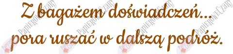 Napis "Z bagażem doświadczeń..." 1 Zakończenie Roku Dekoracje z papieru