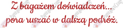 Napis "Z bagażem doświadczeń..." 1 Zakończenie Roku Dekoracje z papieru