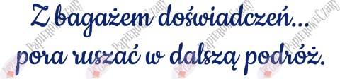 Napis "Z bagażem doświadczeń..." 1 Zakończenie Roku Dekoracje z papieru