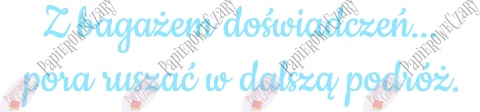 Napis "Z bagażem doświadczeń..." 1 Zakończenie Roku Dekoracje z papieru