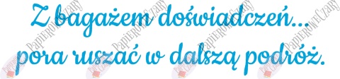 Napis "Z bagażem doświadczeń..." 1 Zakończenie Roku Dekoracje z papieru