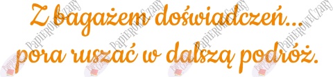 Napis "Z bagażem doświadczeń..." 1 Zakończenie Roku Dekoracje z papieru