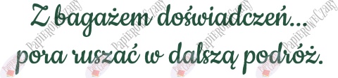 Napis "Z bagażem doświadczeń..." 1 Zakończenie Roku Dekoracje z papieru