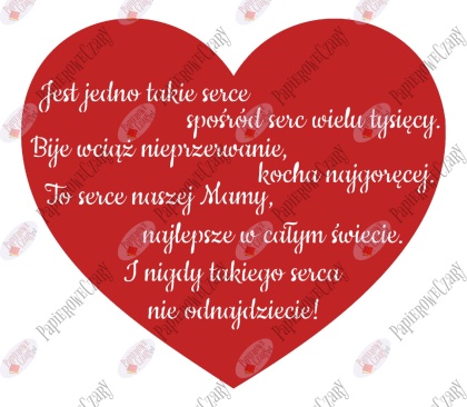 Serce z wierszem "Jest jedno takie serce..." Dekoracje z papieru