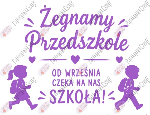 Zestaw 252 Żegnamy Przedszkole Dekoracje z papieru