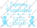 Zestaw 252 Żegnamy Przedszkole Dekoracje z papieru