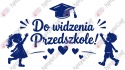 Zestaw 253 Do widzenia Przedszkole Dekoracje z papieru