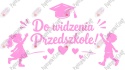 Zestaw 253 Do widzenia Przedszkole Dekoracje z papieru