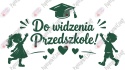 Zestaw 253 Do widzenia Przedszkole Dekoracje z papieru