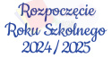 Napis "Rozpoczęcie Roku Szkolnego 2024/2025" 1 Dekoracje z papieru