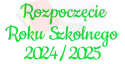 Napis "Rozpoczęcie Roku Szkolnego 2024/2025" 1 Dekoracje z papieru